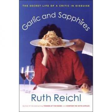 Garlic and Sapphires: The Secret Life of a Critic in Disguise  (ExLib)