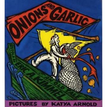 Onions and Garlic: An Old Tale  (ExLib)