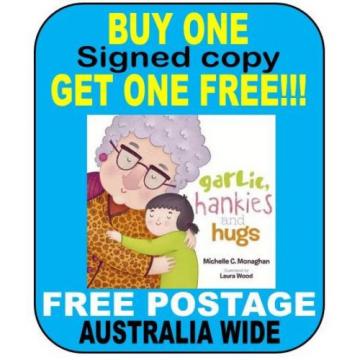 2 for 1 offer SIGNED COPY Garlic, Hankies and Hugs NEW softcover 32pg