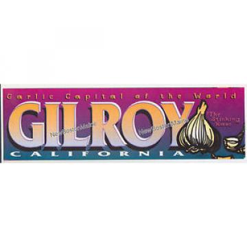 Bumper Sticker GILROY CALIFORNIA CA Garlic Capitol World Stinking Rose Festival